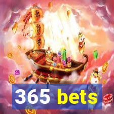 365 bets